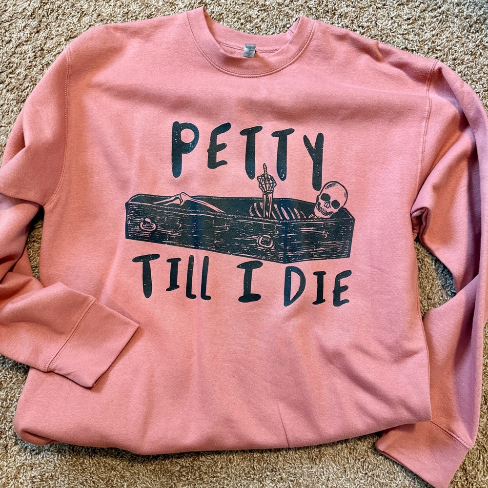 NWOT Dusty Rose Petty Till I Die Graphic Crewneck Sweater Unisex L